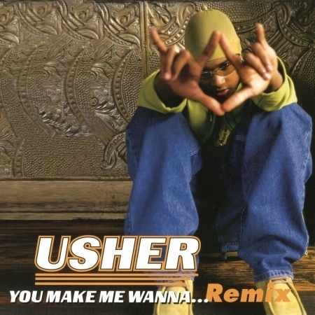 You Make Me Wanna... (Remix)