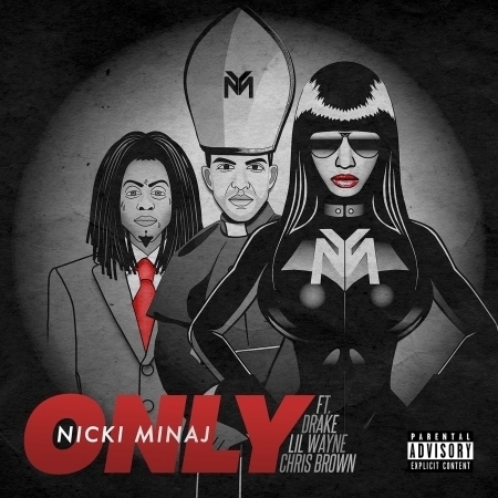 Only (feat. Drake, Lil Wayne & Chris Brown)