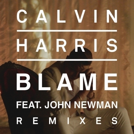 Blame (Remixes) [feat. John Newman]