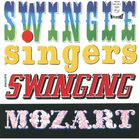 Swinging Mozart專輯 - The Swingle Singers undefined - LINE MUSIC