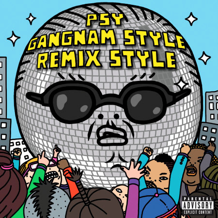 Gangnam Style (강남스타일) [Remix Style EP (Explicit Version)] 專輯封面