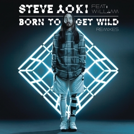 Born To Get Wild (feat. will.i.am) [Remixes] 專輯封面
