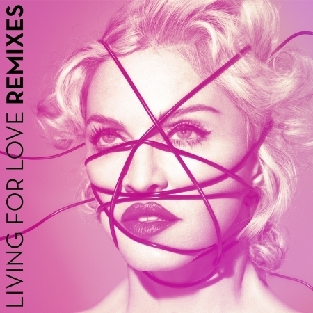 Living For Love (Remixes)