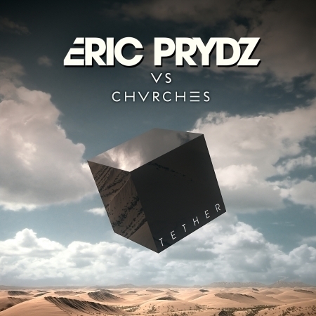 Tether (Eric Prydz Vs. CHVRCHES) (Radio Edit) 專輯封面