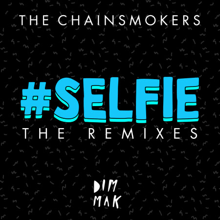 #SELFIE (The Remixes) 專輯封面