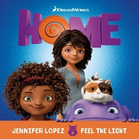 Feel The Light (From The "Home" Soundtrack)