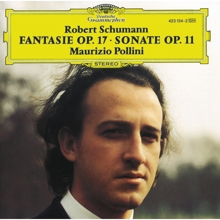 Schumann: Sonata for Piano Op.11; Fantasia Op.17