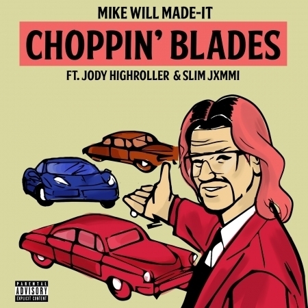 Choppin' Blades (feat. Jody Highroller, Slim Jxmmi)