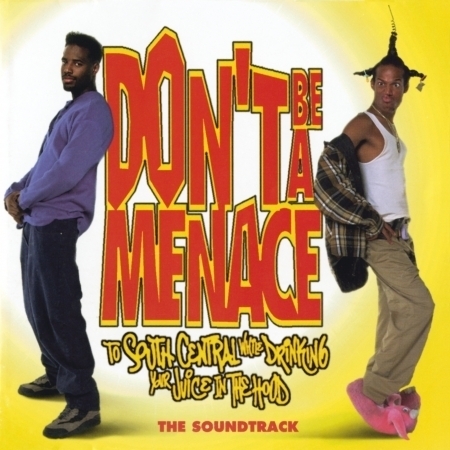 Don't Be A Menace To South Central While Drinking Your Juice In The Hood (Original Motion Picture Soundtrack) 專輯封面