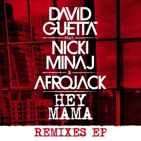 Hey Mama (feat. Nicki Minaj & Afrojack) [DJ LBR Remix]