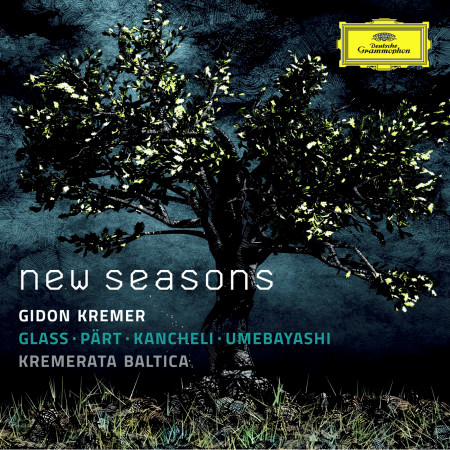 New Seasons - Glass, Pärt, Kancheli, Umebayashi