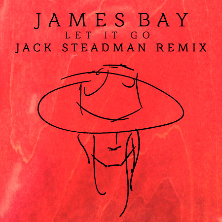 Let It Go (Jack Steadman Remix)