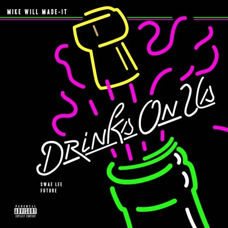 Drinks On Us (feat. Swae Lee, Future)