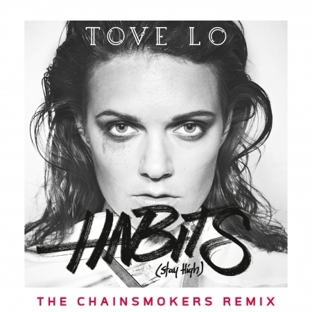Habits (Stay High) (The Chainsmokers Radio Edit)