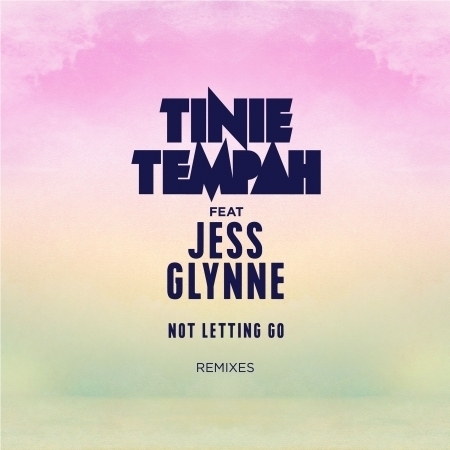 Not Letting Go (feat. Jess Glynne) [Remixes] 專輯封面