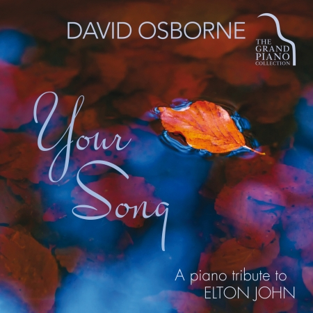 Your Song: A Piano Tribute To Elton John