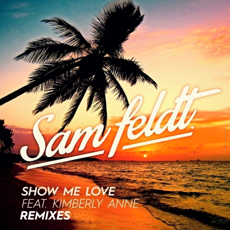 Show Me Love (EDX Remix)