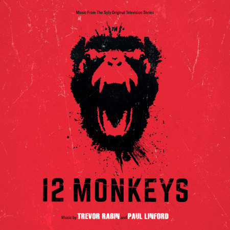 12 Monkeys (Music From The Syfy Original Series)