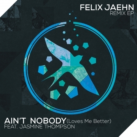 Ain't Nobody (Loves Me Better) (Remix EP) 專輯封面
