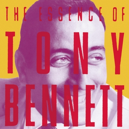 The Essence Of Tony Bennett