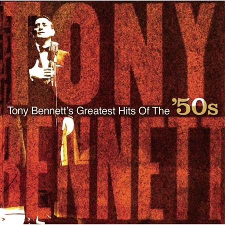 Tony Bennett's Greatest Hits Of The '50s