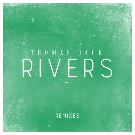 Rivers (Remixes)