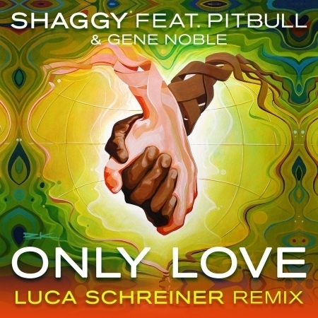 Only Love (Feat. PitBull, Gene Noble) [Luca Schreiner Island House Mix]