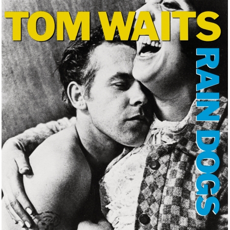 Rain Dogs
