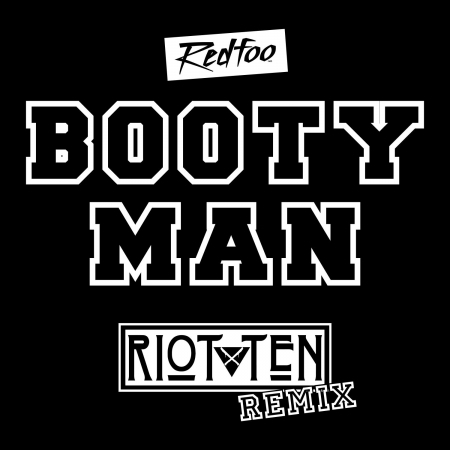 Booty Man (Riot Ten Remix) 專輯封面