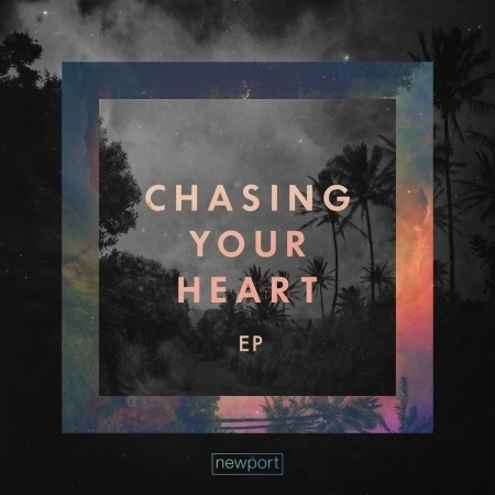 Chasing Your Heart - EP