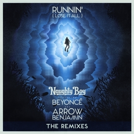 Runnin' (Lose It All) (The Remixes)