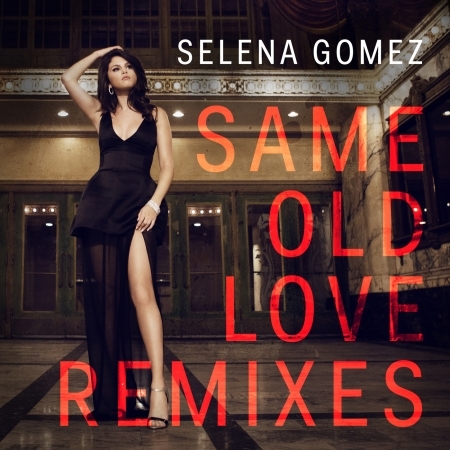 Same Old Love (Remixes) 專輯封面