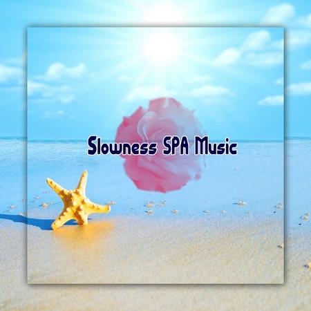 療癒系 慢活SPA 解壓 Slowness SPA Music 專輯封面