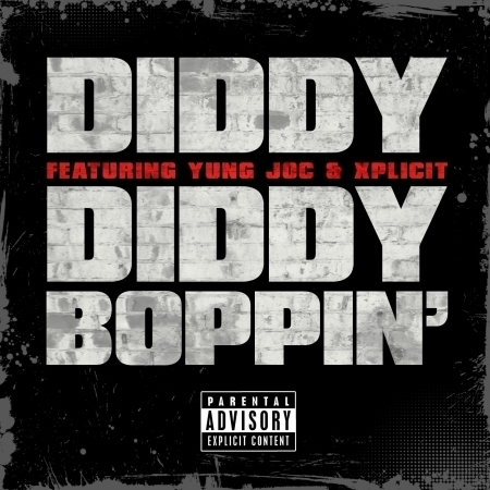 Diddy Boppin' [feat. Yung Joc and Xplicit] (Explicit Album Version)