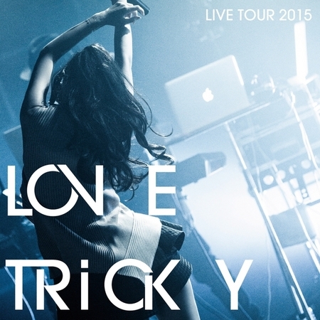 LOVE TRiCKY LIVE TOUR 2015 ～用健康的音樂減重～