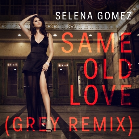 Same Old Love (Grey Remix) 專輯封面