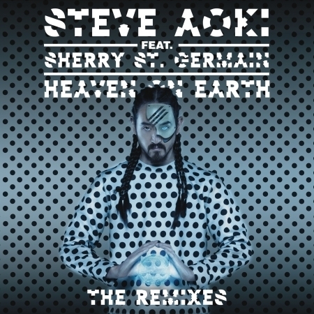 Heaven On Earth (feat. Sherry St. Germain) [The Remixes] 專輯封面