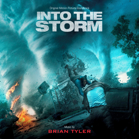 Into The Storm (Original Motion Picture Soundtrack)