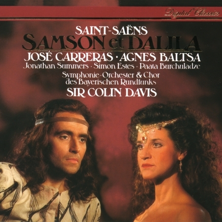 Saint-Saëns: Samson et Dalila / Act 2 - "J'ai gravi la montagne"