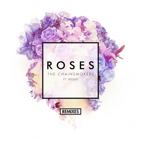 Roses (feat. ROZES) [Remixes] 專輯封面