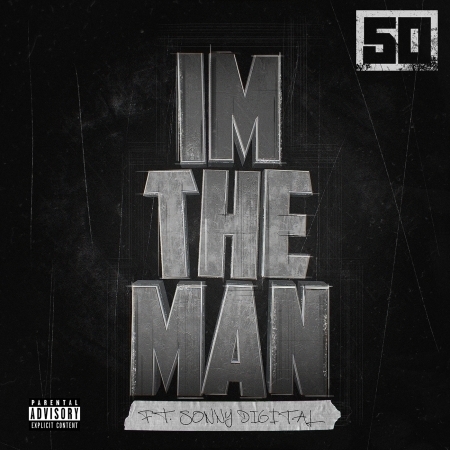 I'm The Man (feat. Sonny Digital) - Explicit 專輯封面