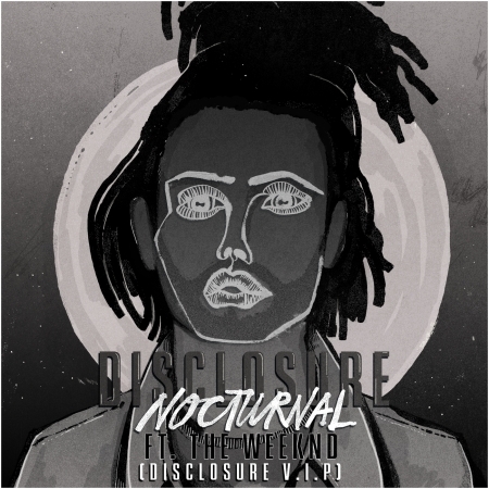 Nocturnal (feat. The Weeknd) [Disclosure V.I.P.]
