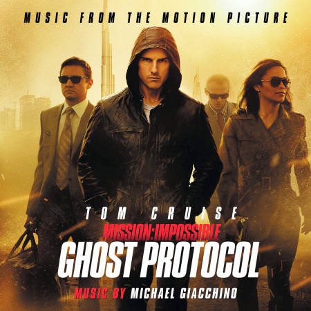 Mission: Impossible - Ghost Protocol (Music From The Motion Picture)