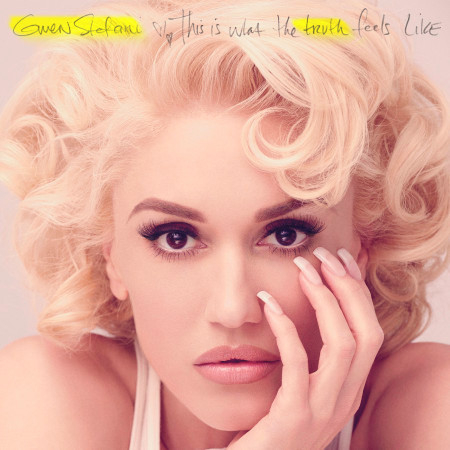 This Is What The Truth Feels Like (Deluxe)