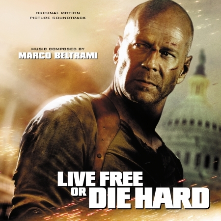 終極警探4.0 電影原聲帶 Live Free Or Die Hard (Original Motion Picture Soundtrack)