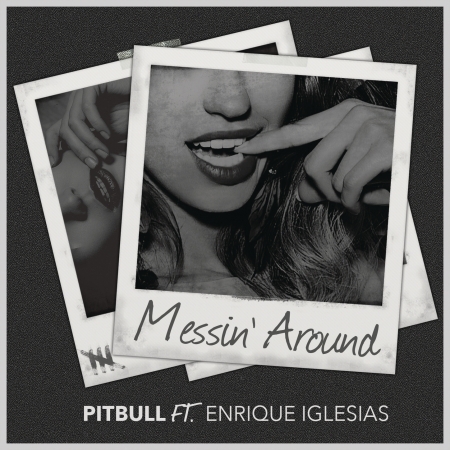 Messin' Around (feat. Enrique Iglesias)
