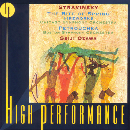 Stravinsky: Petrouchka, The Rite Of Spring, Fireworks