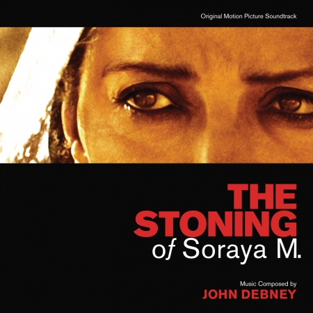 The Stoning Of Soraya M. (Original Motion Picture Soundtrack)