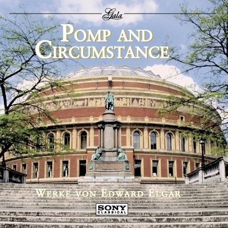 POMP AND CIRCUMSTANCE - Werke von Edward Elgar