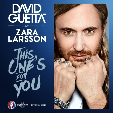 This One S For You Feat Zara Larsson Official Song Uefa Euro 16 David Guetta This One S For You Feat Zara Larsson Official Song Uefa Euro 16 專輯 Line Music This One S For You Feat Zara Larsson Official Song Uefa Euro 16 David Guetta This One S For You Feat Zara Larsson Official Song Uefa Euro 16 專輯 Line Music